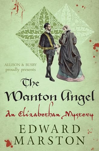 The Wanton Angel (Elizabethan Mystery, Band 10)