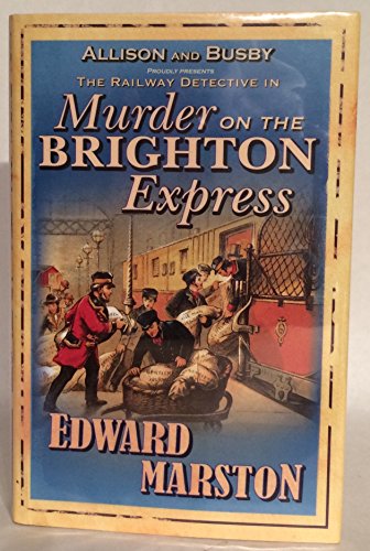 Murder on the Brighton Express (Detective Inspector Robert Colbeck)