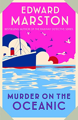 Murder on the Oceanic: A Gripping Edwardian Mystery from the Bestselling Author (Ocean Liner Mysteries, 7) von Allison & Busby