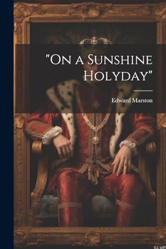 "On a Sunshine Holyday" von Legare Street Press