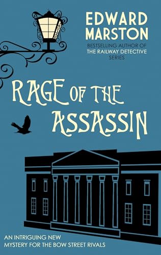 Rage of the Assassin: The Compelling Historical Mystery Packed with Twists and Turns (Bow Street Rivals, 5, Band 5) von Allison & Busby