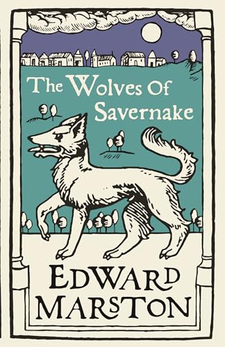 The Wolves of Savernake: A gripping medieval mystery from the bestselling author (Domesday, 1)