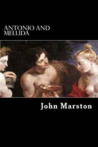 Antonio and Mellida von CreateSpace Independent Publishing Platform