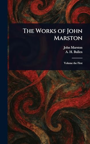 The Works of John Marston von Anson Street Press