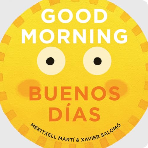 Good Morning / Buenos Días