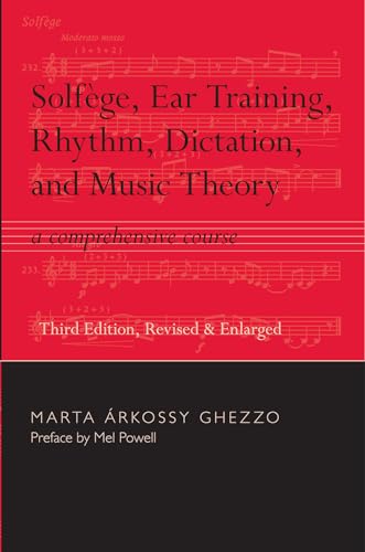 Solfege, Ear Training, Rhythm, Dictation, and Music Theory: A Comprehensive Course [With CD-ROM] von University Alabama Press