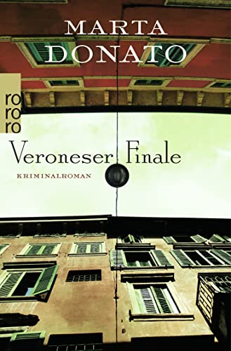 Veroneser Finale: Commissario Fontanaros erster Fall: Verona-Krimi
