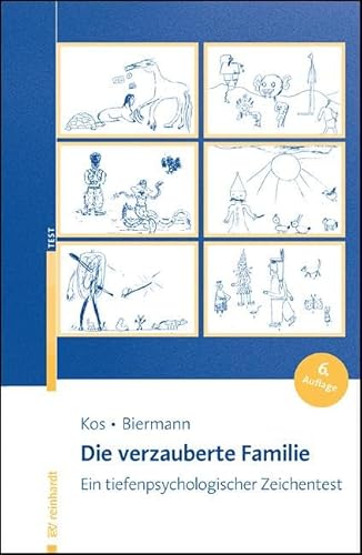 Die verzauberte Familie: Ein tiefenpsychologischer Zeichentest