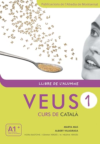 Veus. Curs de català. Llibre de l'alumne. Nivell 1: Llibre de l'alumne 1 + CD (A1+) - New edition