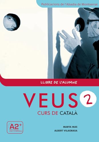 Veus 2, curs de català: Llibre de l'alumne 2 + CD (A2+)
