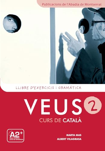 Veus 2, curs de català. Llibre d'exercicis i gramàtica: Llibre d'exercicis i gramatica 2