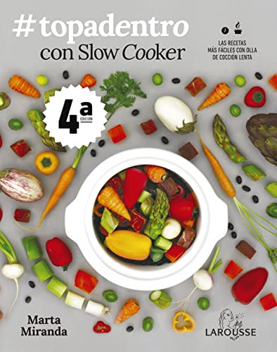 #Topadentro con Slow cooker: Las recetas más fáciles con olla de cocción lenta (LAROUSSE - Libros Ilustrados/ Prácticos)