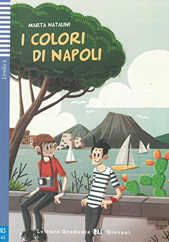 I colori di Napoli: Lektüre mit Audio-Online (Letture Graduate ELI) von Klett