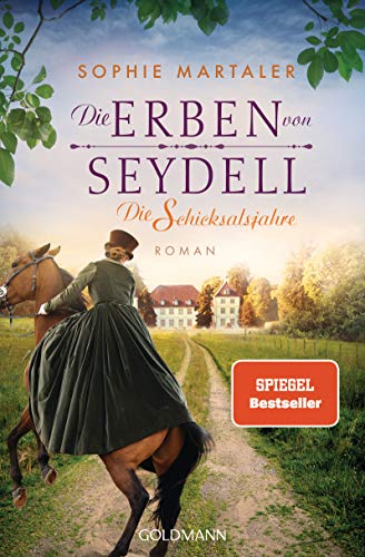 Die Erben von Seydell - Die Schicksalsjahre: Roman (Die Gestüt-Saga, Band 2)