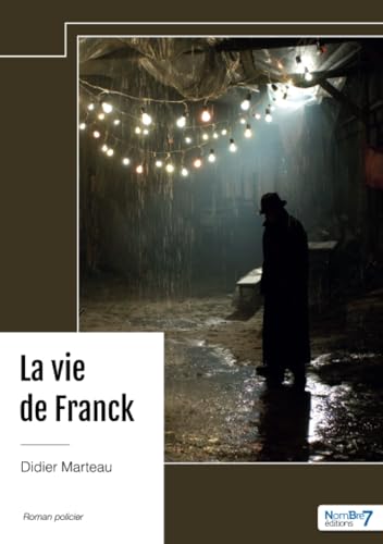 La vie de Franck von Nombre7