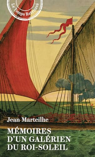 Mémoires d'un galérien du Roi-Soleil von MERCURE DE FRAN