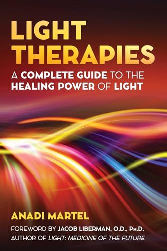 Light Therapies: A Complete Guide to the Healing Power of Light von Simon & Schuster