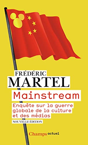 Mainstream: Enquête sur la guerre globale de la culture et des médias