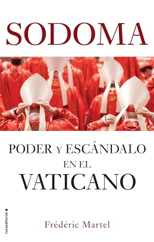 Sodoma: Poder y escándalo en el Vaticano (No ficción) von Roca Editorial