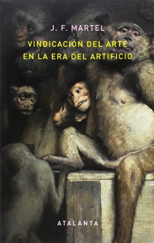 Vindicación del arte en la era del artificio (MEMORIA MUNDI, Band 108)