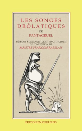 LES SONGES DROLATIQUES DE PANTAGRUEL: EDITION COULEURS von Independently published
