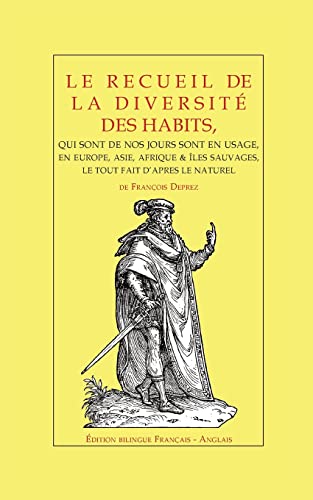 Le recueil de la diversité des habits: de François Deprez - Édition bilingue, Français - Anglais von Books on Demand