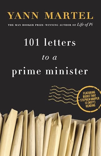 101 Letters to a Prime Minister: The Complete Letters to Stephen Harper von Vintage Canada