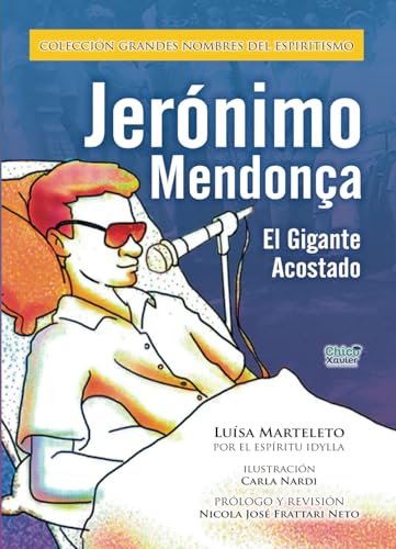Jeronimo Mendonca: El Gigante Acostado Jeronimo Mendonca: El Gigante Acostado von Editora Chico Xavier