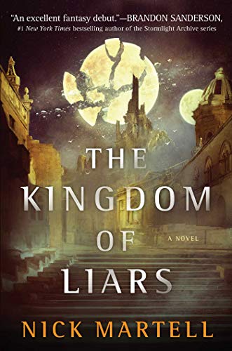 The Kingdom of Liars: A Novel (Volume 1) (The Legacy of the Mercenary King) von Gallery / Saga Press