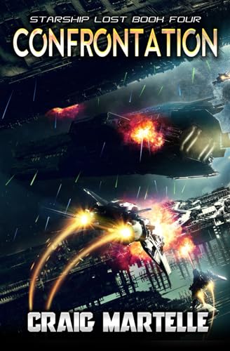 Confrontation: A Military Space Adventure (Starship Lost, Band 4) von Independently published