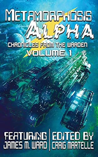 Metamorphosis Alpha (Chronicles from the Warden, Band 1) von CREATESPACE