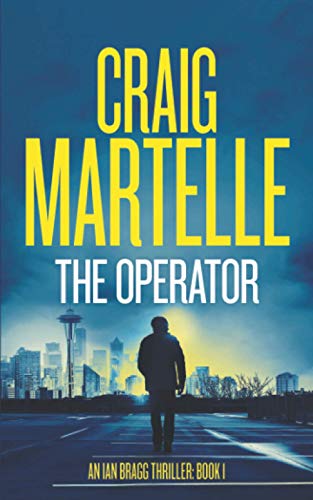 The Operator (Ian Bragg Thriller, Band 1)