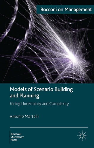 Models of Scenario Building and Planning: Facing Uncertainty and Complexity (Bocconi on Management) von MACMILLAN