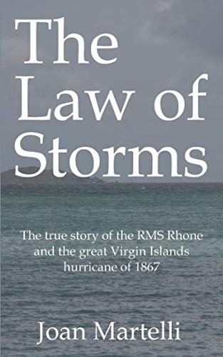 The Law of Storms: The true story of the RMS Rhone and the great Virgin Islands hurricane of 1867 von NonFicta