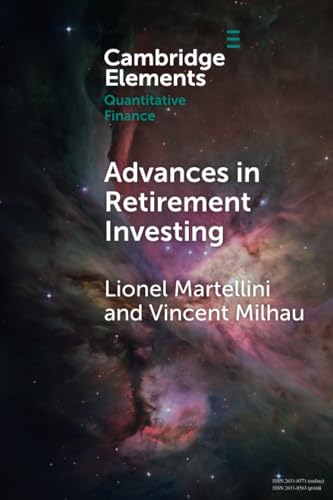 Advances in Retirement Investing (Elements in Quantitative Finance) von Cambridge University Press