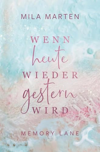 Wenn heute wieder gestern wird (Memory Lane)