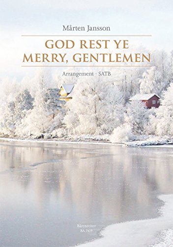 God Rest Ye Merry, Gentlemen. Bearbeitung für gemischten Chor (SATB). Chorpartitur von Baerenreiter Verlag
