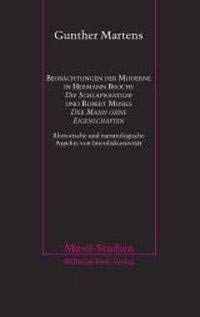 Beobachtungen der Moderne: In Hermann Brochs die Schlafwandler und Robert Musils der Mann ohne Eigenschaften. Rhetorische und narratologische Aspekte von Interdiskursivität (Musil-Studien)
