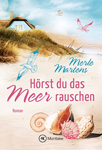 Hörst du das Meer rauschen (Küstenglück, Band 1) von Montlake Romance