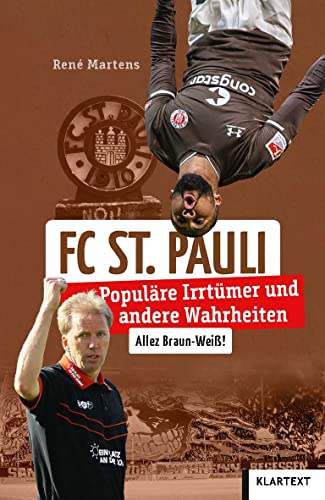 FC St.Pauli: Populäre Irrtümer und andere Wahrheiten (Irrtümer und Wahrheiten) von Klartext Verlag