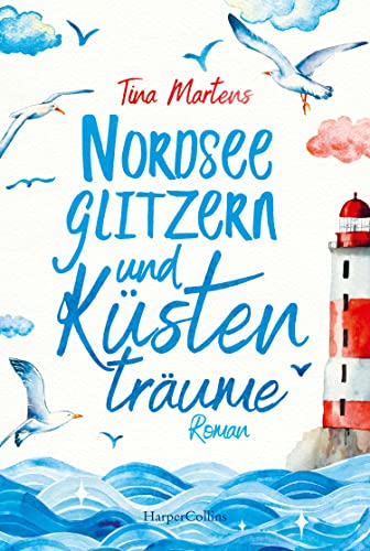 Nordseeglitzern und Küstenträume: Roman (Nordseeromane, Band 1) von HarperCollins Taschenbuch