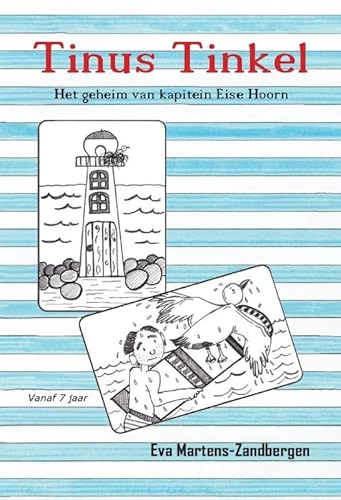 Tinus Tinkel: Het geheim van kapitein Eise Hoorn von Uitgeverij Sam Northerlake