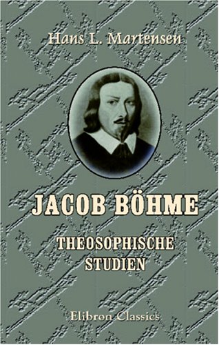 Jacob Böhme: Theosophische Studien