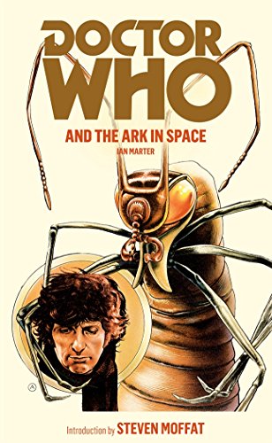 Doctor Who and the Ark in Space (DOCTOR WHO, 22)