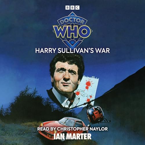 Doctor Who: Harry Sullivan's War: Beyond the Doctor von BBC Physical Audio