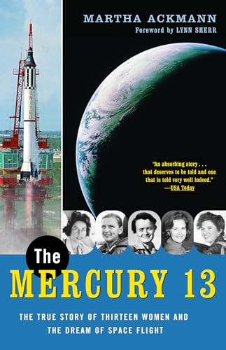 The Mercury 13: The True Story of Thirteen Women and the Dream of Space Flight von Random House Trade Paperbacks