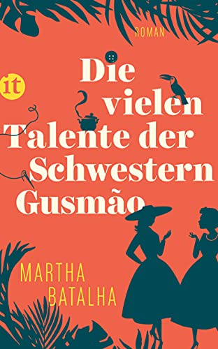Die vielen Talente der Schwestern Gusmão: Roman (insel taschenbuch) von Insel Verlag