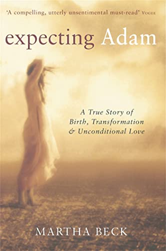 Expecting Adam: A true story of birth, transformation and unconditional love von Piatkus