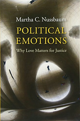 Political Emotions: Why Love Matters for Justice
