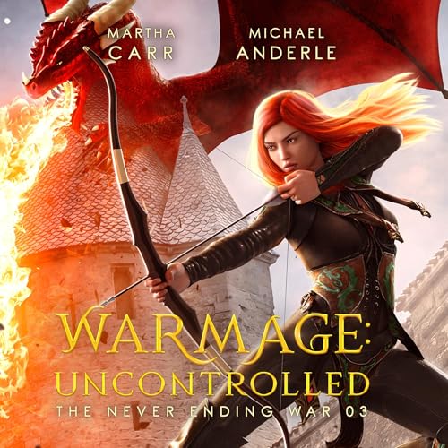 WarMage: Uncontrolled (The Never Ending War Series)